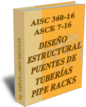 AISC 360-16    ASCE 7-16  STRUCTURAL DESGIN - PIPE RACKS