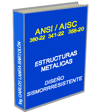 MODULO 7. AISC 360-22  AISC 341-22  Estructuras Metálicas - Diseño Sismorresistente