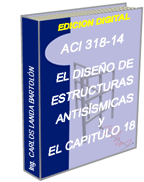 318-14 DISEÑO SÍSMICO DE ESTRUCTURAS Y EL CAPITULO 18
