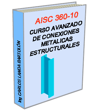 AISC 360-10 DISEÑO AVANZADO DE CONEXIONES METALICAS